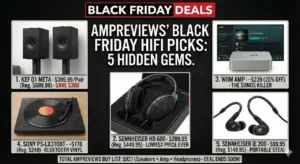 lack Friday HiFi Deals That Actually Matter
